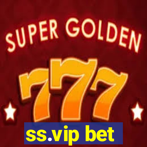 ss.vip bet